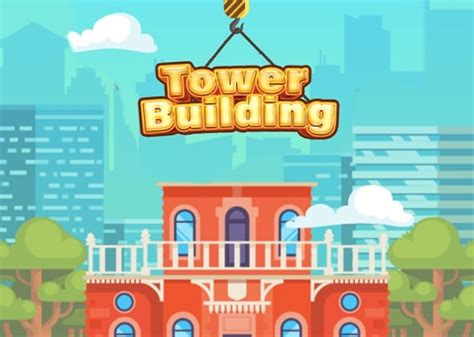tower building game|Tower Building .